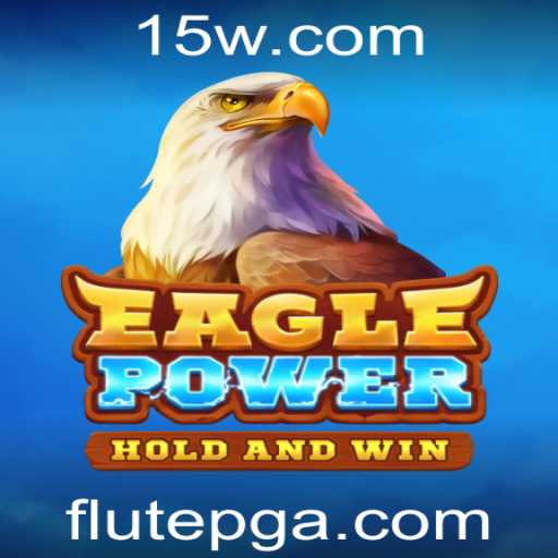 EaglePower: Descubra o Jogo que Une Estratégia e Aventura